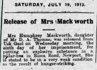 Report of Mrs Mackworth’s release from Usk Gaol. Aberdare Leader 19th July 1913.